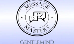 Message Mastery – Maurizio Romano (Gentlemind)