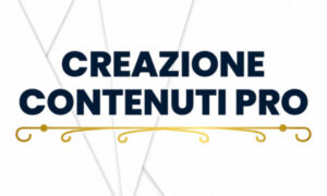 Creazione Contenuti PRO – adaPTive Italia