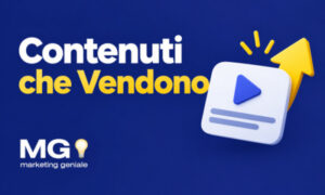Contenuti che Vendono – Marketing Geniale
