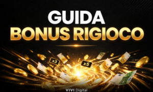 Guida Bonus Rigioco – VIVI Digital